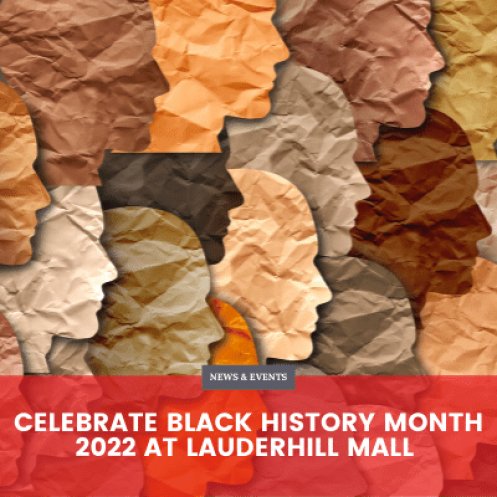Celebrate Black History Month 2022 at Lauderhill Mall